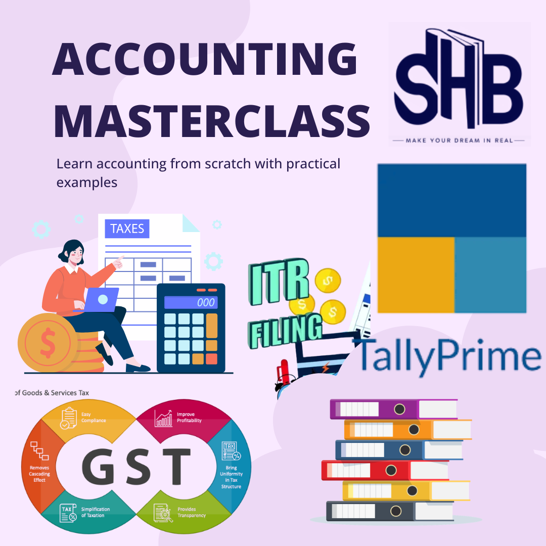 Complete Accounting Masterclass: From Basics to Practical Accounting